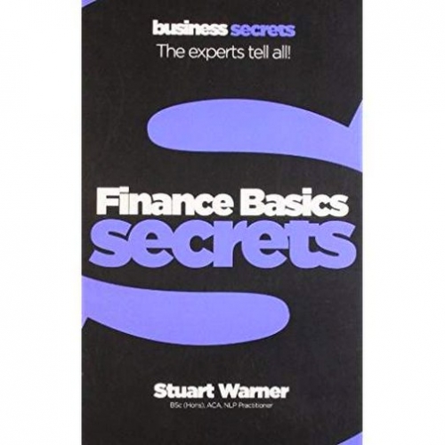 Stuart W. Collins Business Secrets: Finance Basics 