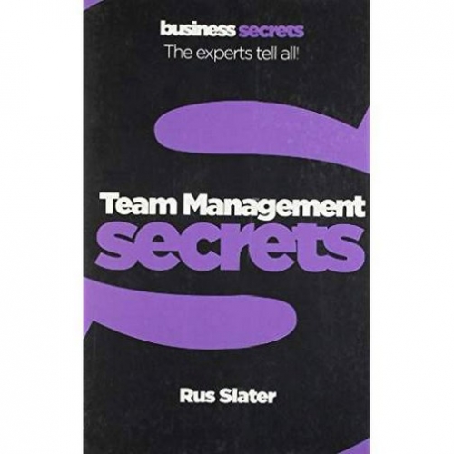 Rus S. Collins Business Secrets: Team Management 