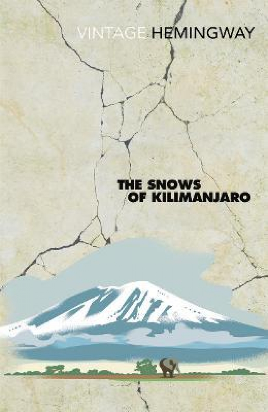 Hemingway, Ernest Hemingway: Snows Of Kilimanjaro 