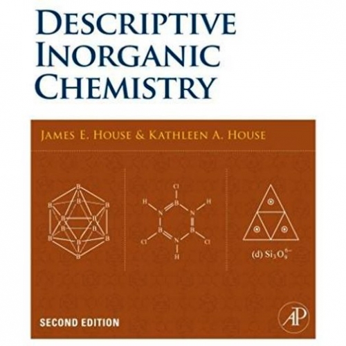 James H. Descriptive Inorganic Chemistry * 
