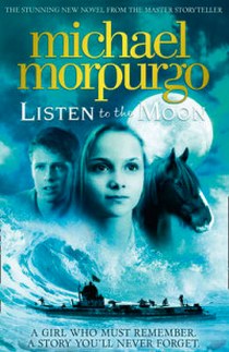 Morpurgo M. Listen to the Moon 