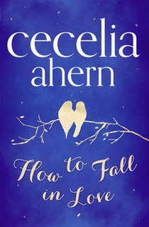 Ahern Cecelia How to Fall in Love 