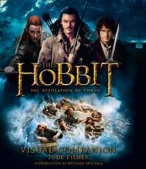 Fisher Jude The Hobbit: The Desolation of Smaug. Visual Companion 