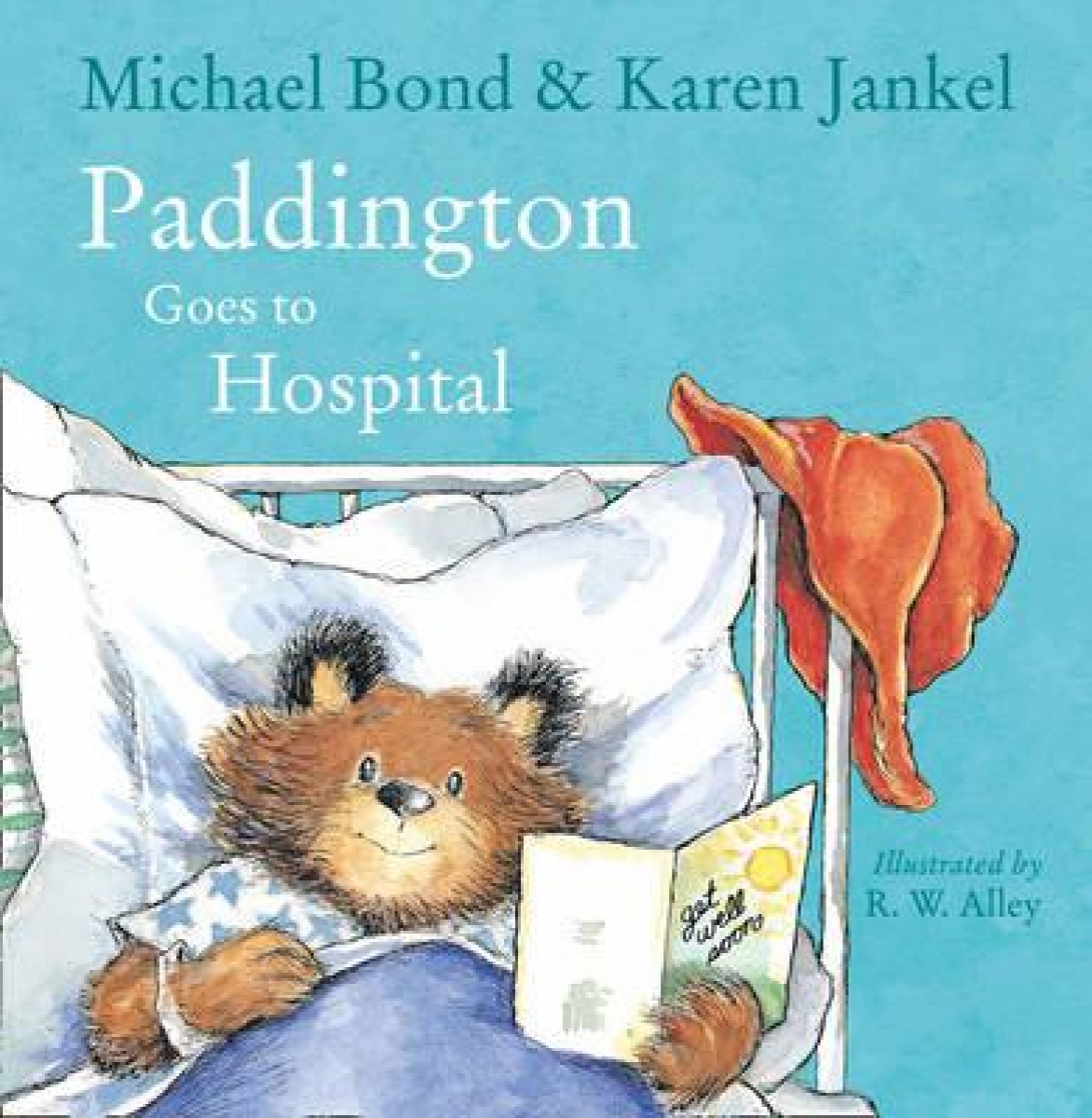 Bond M. Paddington Goes to Hospital 