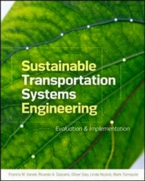 Vanek F. Sustainable Transportation Systems Engineering: Evaluation & Implementation 