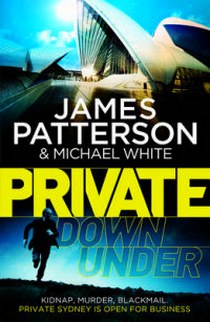 Patterson James Private Down Under 