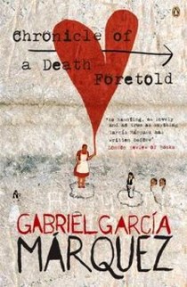 Gabriel G.M. Marquez: Cronicle Of A Death Foretold 
