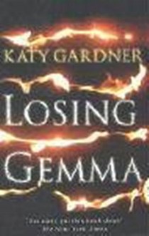 Gardner K. Gardner K: Losing Gemma 