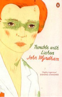 Wyndham J. Wyndham J: Trouble With Lichen 