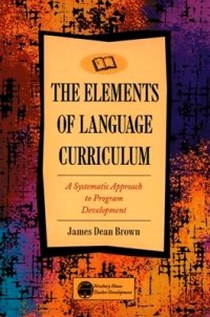 James D.B. The Elements of Language Curriculum. A Systematic Approach to Program Development 