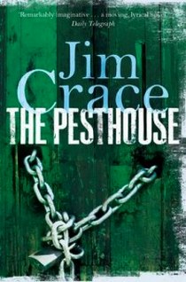 Crace J. The Pesthouse 
