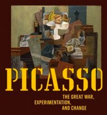 Fraquelli S. Picasso. The Great War, Experimentation, and Change 