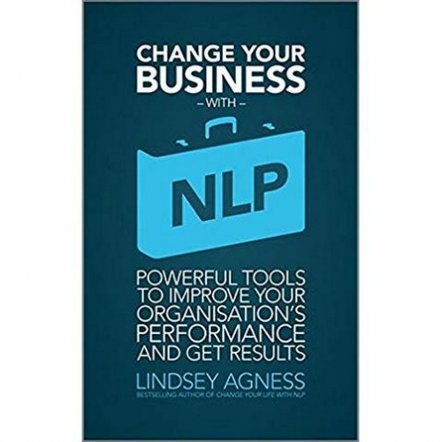 Lindsey Agness Change Your Business with NLP 