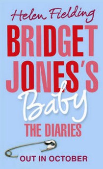 Fielding H. Bridget Jonesandapos;s Baby. The Diaries 