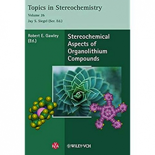Robert E. Gawley Stereochemical Aspects of Organolithium Compounds 