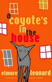 Leonard E. Leonard E: Coyote's In The House 