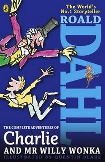 Dahl R. Dahl R: Comp Adventures Charlie and Mr W. Wonka Ne 