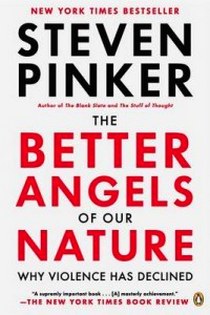 Steven, Pinker Better Angels of Our Nature: Why Violence Has Declined (TPB) # .25.09.12# 