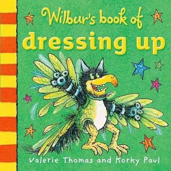 Thomas Valerie Wilbur's Book of Dressing Up 