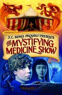 Bemis J.C. Bemis:mystifying madicine show (oxed) 