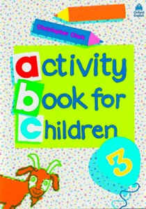 Clark C. Oxford Activity Books for Children. Book 3 