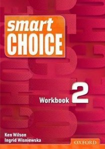 Wilson Ken, Wisniewska Ingrid Smart Choice 2. Workbook 