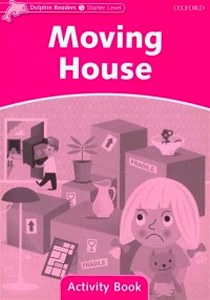 Dolphins st: moving house Activity Book 