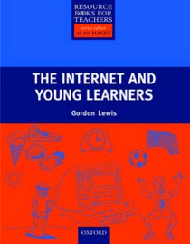 Lewis G. Rbft internet and young learners,the 