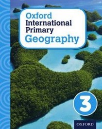 Jennings T. Oxford International Primary Geography: Student Book 3: Student book 3 