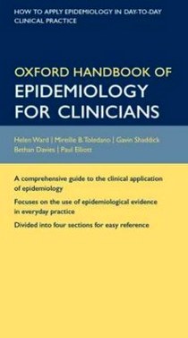 Elliott Paul, Ward Helen, Toledano Mireille Oxford Handbook of Epidemiology for Clinicians 