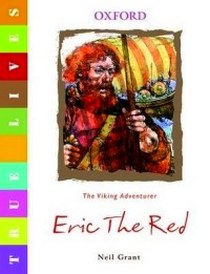 Grant N. True lives:eric the red (oxed) 
