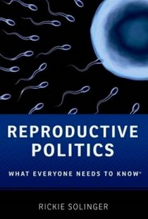 Solinger R. Reproductive Politics 