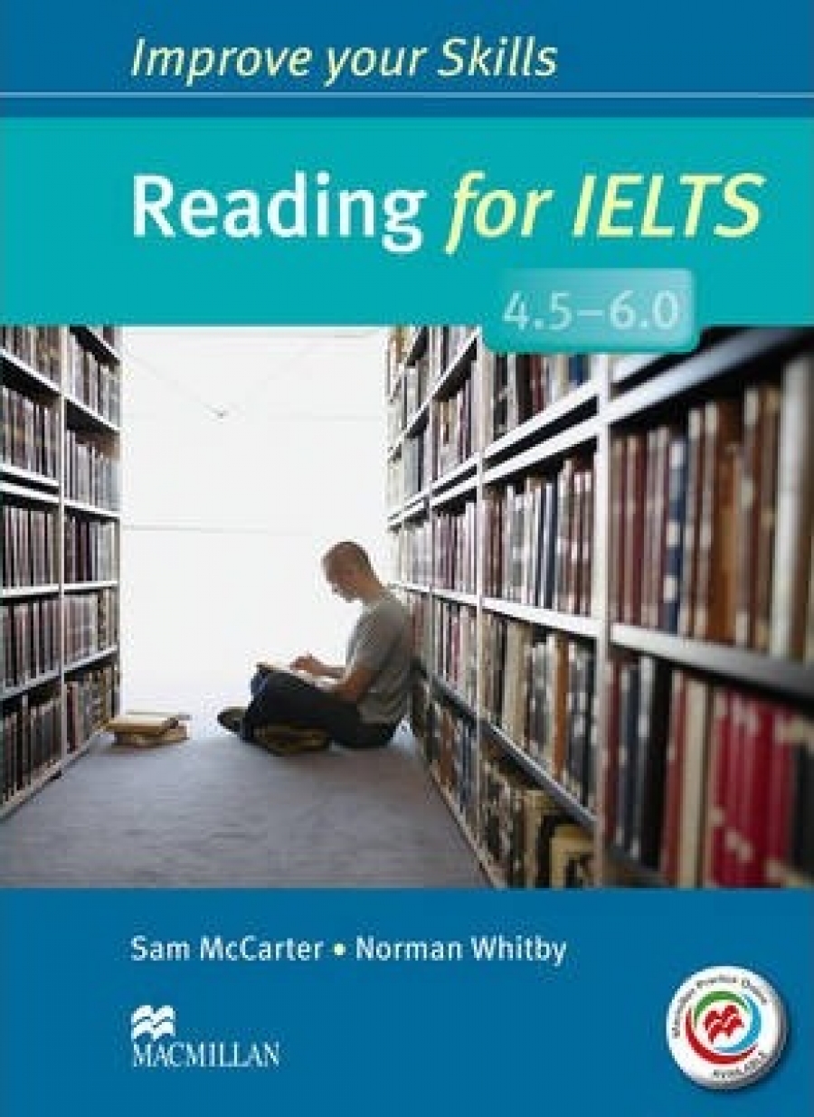 Norman W., Sam M. Improve Your Skills: Reading for IELTS 4.5-6.0 Student's Book without key & MPO Pack 