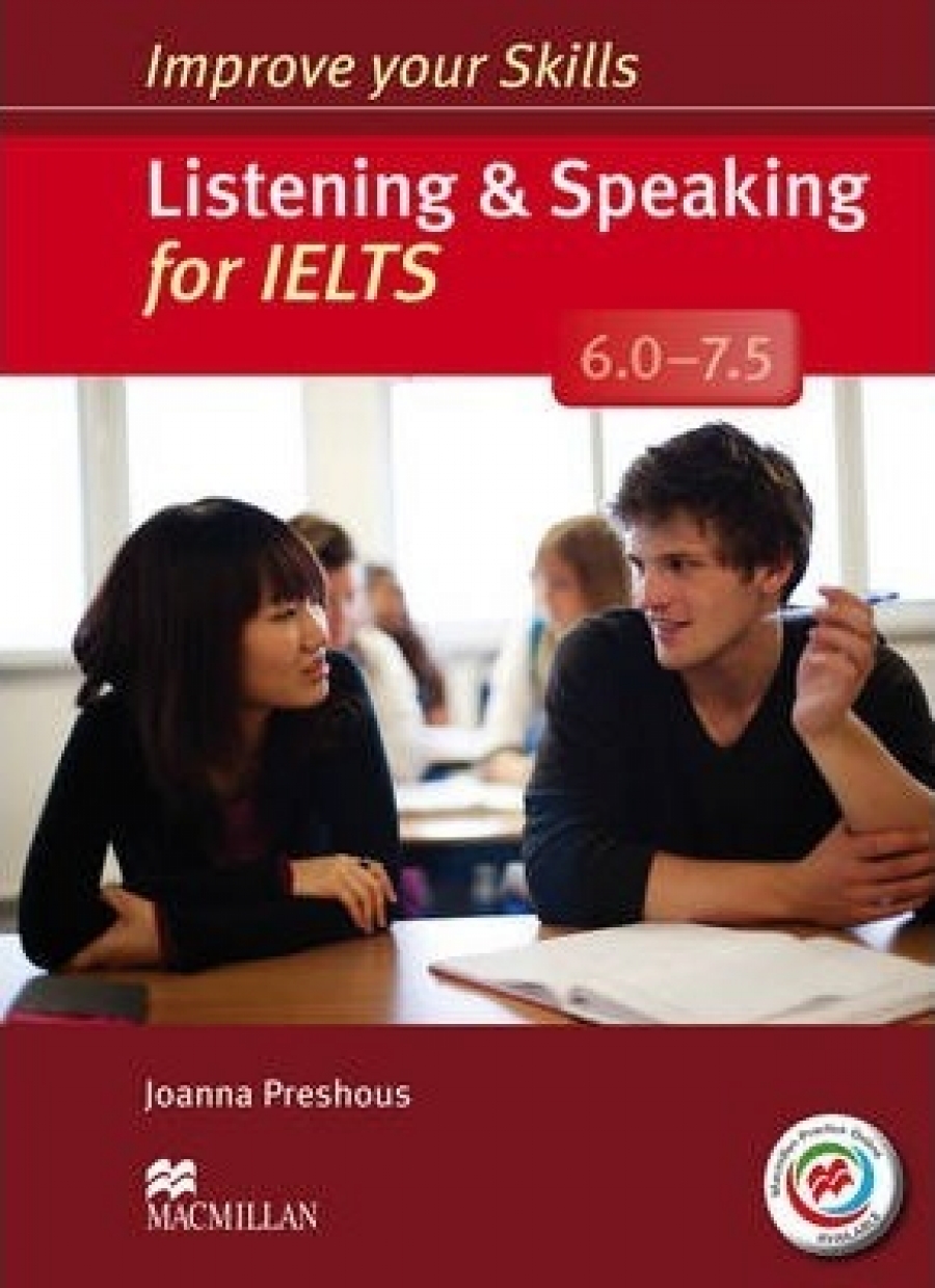 Joanna P. Improve your Skills: Listening & Speaking for IELTS 6.0-7.5 Student's Book without key & MPO Pack 
