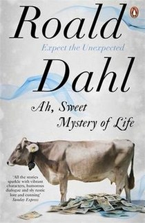 Dahl, Roald Ah, Sweet Mystery of Life 