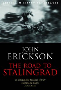 John, Erickson Road to Stalingrad 