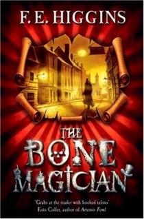 Higgins F.E. Higgins: The Bone Magician Pb 