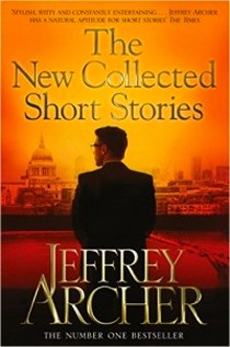 Jeffrey Archer The New Collected Short Stories 