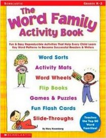 Rosenberg Mary The Word Family Activity Book. Fun & Easy Reproducible Activities That Help Every Child Learn Key Word Patterns to Become Successful Readers & Writers 