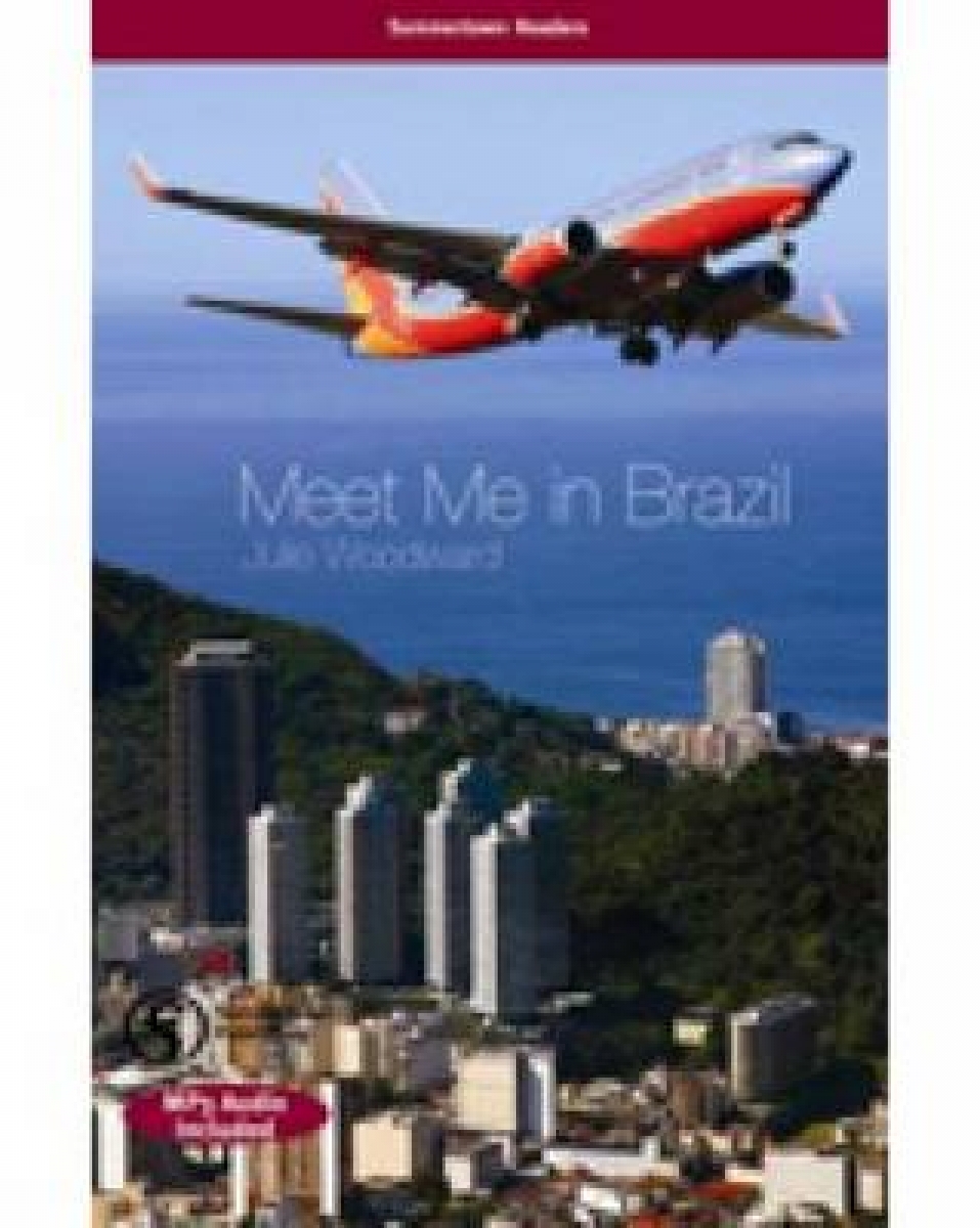 Woodward J. Summertown Readers: Meet Me In Brazil Student's Book+CD 