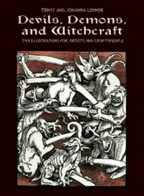 Lehner Ernst Devils, Demons, and Witchcraft. 244 Illustrations for Artists 