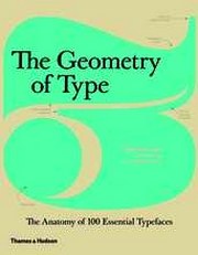 Coles Stephen The Geometry of Type: The Anatomy of 100 Essential Typefaces 