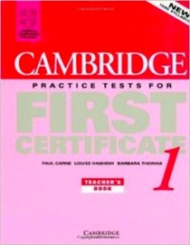 Thomas, Hashemi, Carne Cambridge Practice Tests for First Certificate 1 Teacher's book 
