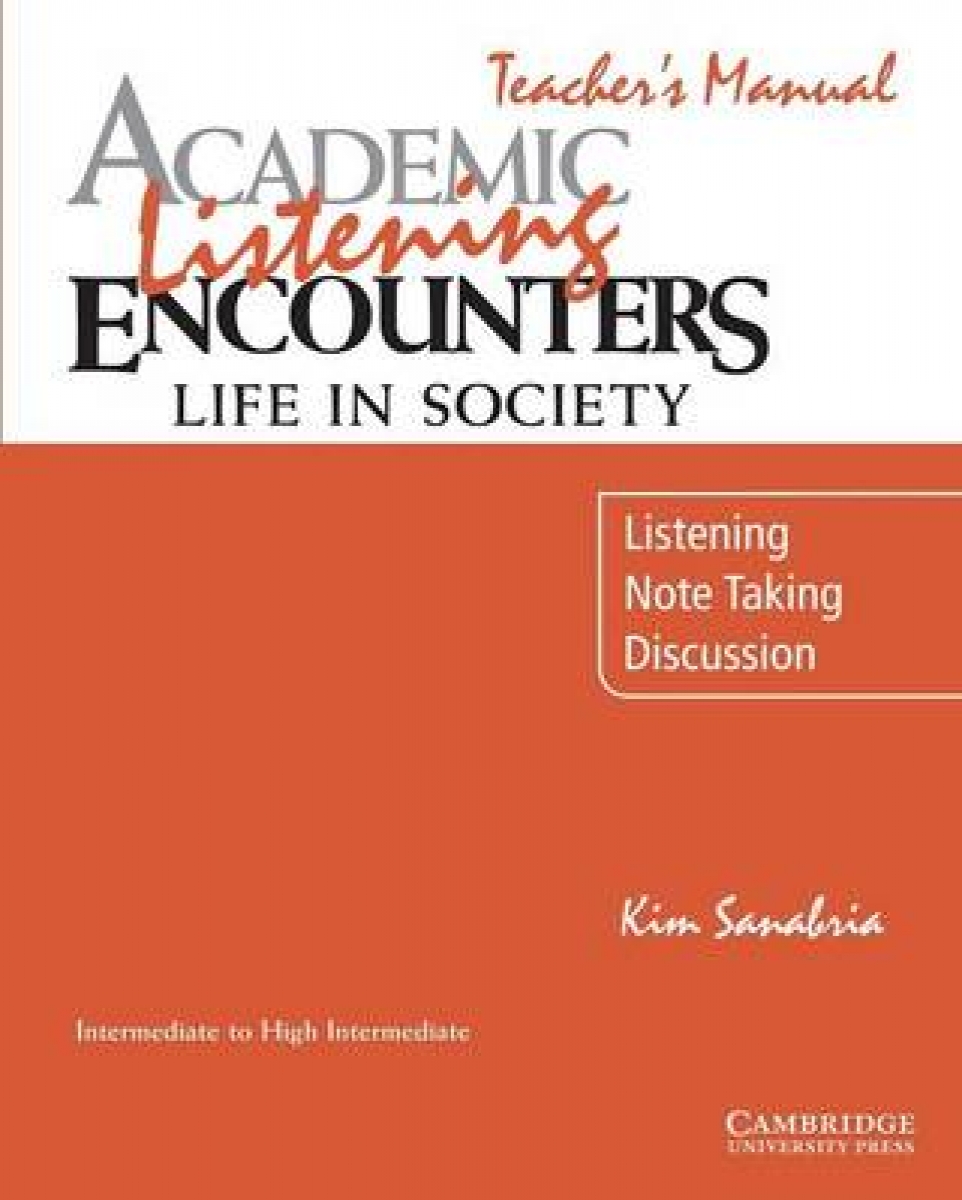 Sanabria Academic Listening Encounters. Life in Society Teacher's Manual 