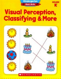 Levy, Aaron; Levy, Kelley Wingate Basic Skills: Visual Perception, Classifying & More (Kindergarten) 