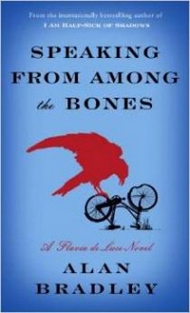 Bradley Alan Speaking from Among the Bones: A Flavia de Luce Novel 