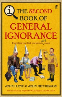 Lloyd John QI. The Second Book of General Ignorance 