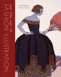 Robinson J. Golden Age of Fashion Illustration 400 Years of Beauty 