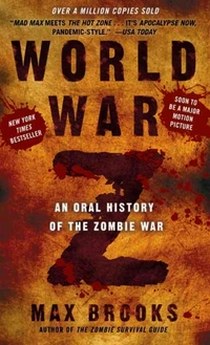 Brooks Max World War Z: An Oral History of the Zombie War 