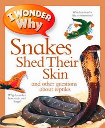 Amanda, Anita Why Snakes Shed Their Skin 